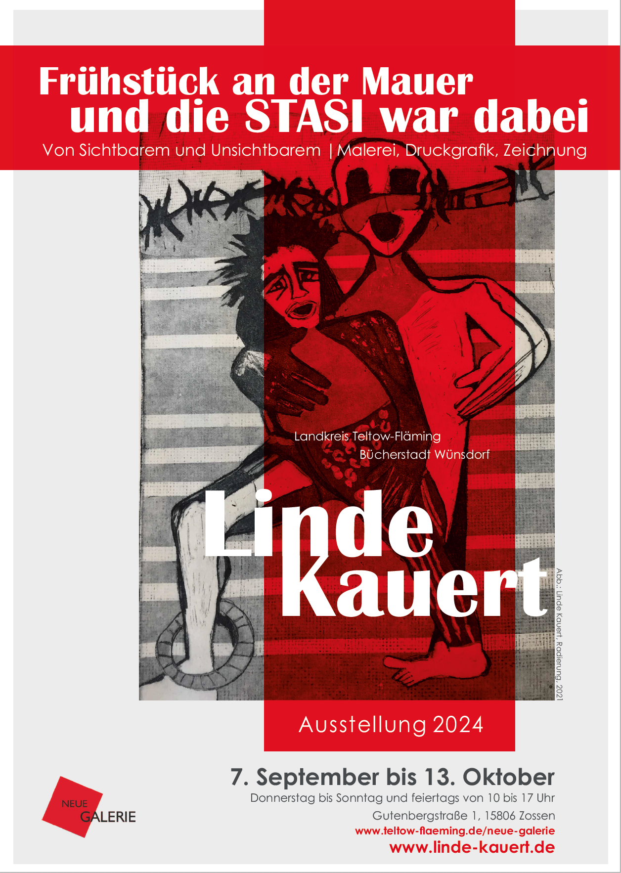 Plakat Ausstellung Linde Kauert „Frühstück an der Mauer und die STASI war dabei – Von Sichtbarem und Unsichtbarem“